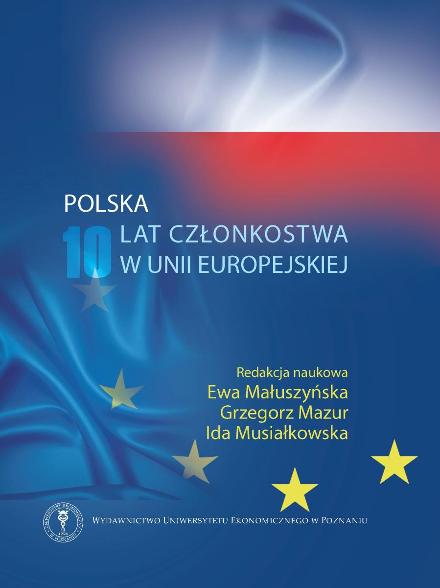 Polska – 10 lat członkostwa w Unii Europejskiej